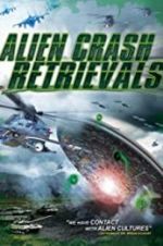 Watch Alien Crash Retrievals Solarmovie