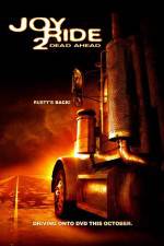 Watch Joy Ride: Dead Ahead Solarmovie