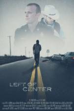 Watch Left of Center Solarmovie