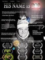 Watch His Name Is Bob Solarmovie