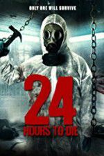 Watch 24 Hours to Die Solarmovie