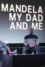 Watch Mandela My Dad and Me Solarmovie