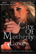 Watch City of Motherly Love Solarmovie