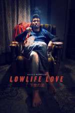 Watch Lowlife Love Solarmovie