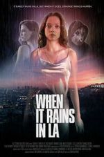 Watch When It Rains in LA Solarmovie