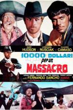 Watch 10,000 Dollars for a Massacre Solarmovie