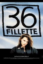 Watch 36 fillette Solarmovie