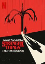 Watch Behind the Curtain: Stranger Things the First Shadow Solarmovie