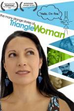 Watch The Many Strange Stories of Triangle Woman Solarmovie