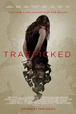 Watch Trafficked Solarmovie