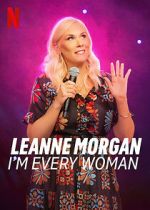Watch Leanne Morgan: I\'m Every Woman Solarmovie