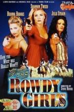 Watch The Rowdy Girls Solarmovie