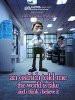 Watch An Ostrich Told Me the World Is Fake and I Think I Believe It (Short 2022) Solarmovie