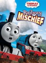 Watch Thomas & Friends: Railway Mischief Solarmovie