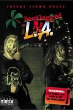 Watch Insane Clown Posse: Bootlegged in L.A. Solarmovie