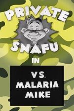 Watch Private Snafu vs. Malaria Mike (Short 1944) Solarmovie