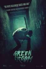 Watch Green Room Solarmovie