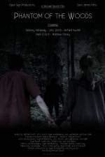 Watch Phantom of the Woods Solarmovie