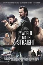 Watch The World Made Straight Solarmovie