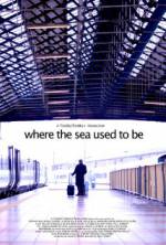 Watch Where the Sea Used to Be Solarmovie