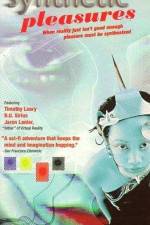 Watch Synthetic Pleasures Solarmovie