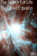 Watch BBC The Search for Life: The Drake Equation Solarmovie
