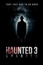 Watch Haunted 3: Spirits Solarmovie