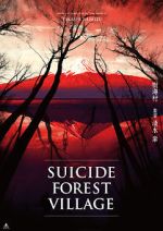 Watch Suicide Forest Village Solarmovie