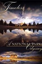 Watch Timeless: A National Parks Odyssey Solarmovie