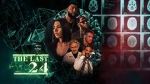 Watch The Last 24 Solarmovie