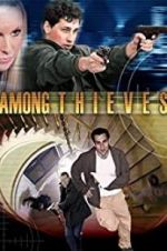 Watch Among Thieves Solarmovie