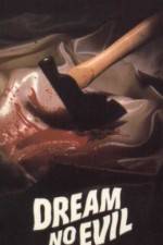 Watch Dream No Evil Solarmovie