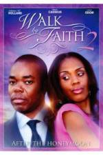 Watch Walk by Faith: After the HoneyMoon Solarmovie