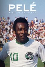 Watch Pel: King of the Game Solarmovie