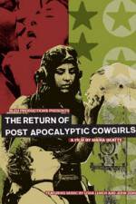 Watch The Return of Post Apocalyptic Cowgirls Solarmovie