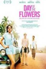 Watch Day of the Flowers Solarmovie