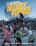 Watch Star Trek Secret Voyage: Rise of the Gongdea Solarmovie