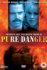 Watch Pure Danger Solarmovie