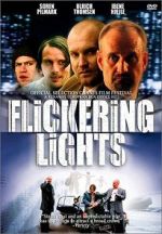 Watch Flickering Lights Solarmovie