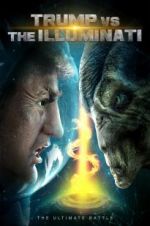 Watch Trump vs the Illuminati Solarmovie