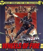 Watch Wheels of Fire Solarmovie