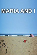 Watch Maria and I Solarmovie