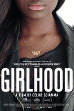 Watch Girlhood Solarmovie