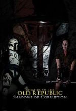 Watch Knights of the Old Republic: Shadows of Corruption (Short 2011) Solarmovie
