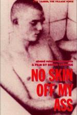 Watch No Skin Off My Ass Solarmovie