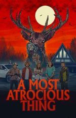 Watch A Most Atrocious Thing Solarmovie