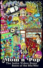 Watch Mom n\' Pop: The Indie Video Store Boom of the 80s/90s Solarmovie