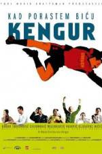 Watch Kad porastem bicu Kengur Solarmovie