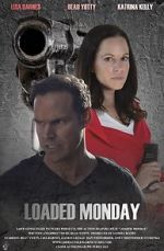 Watch Loaded Monday Solarmovie