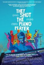 Watch They Shot the Piano Player Solarmovie